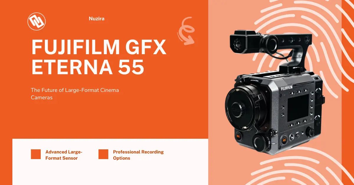 Meet the New Fujifilm GFX ETERNA 55 Cinema Camera