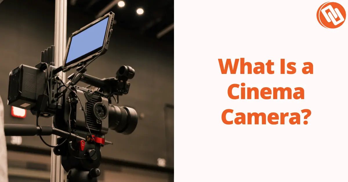What Is a Cinema Camera? A Complete Guide for Filmmakers