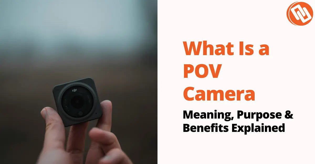 What Is a POV Camera?