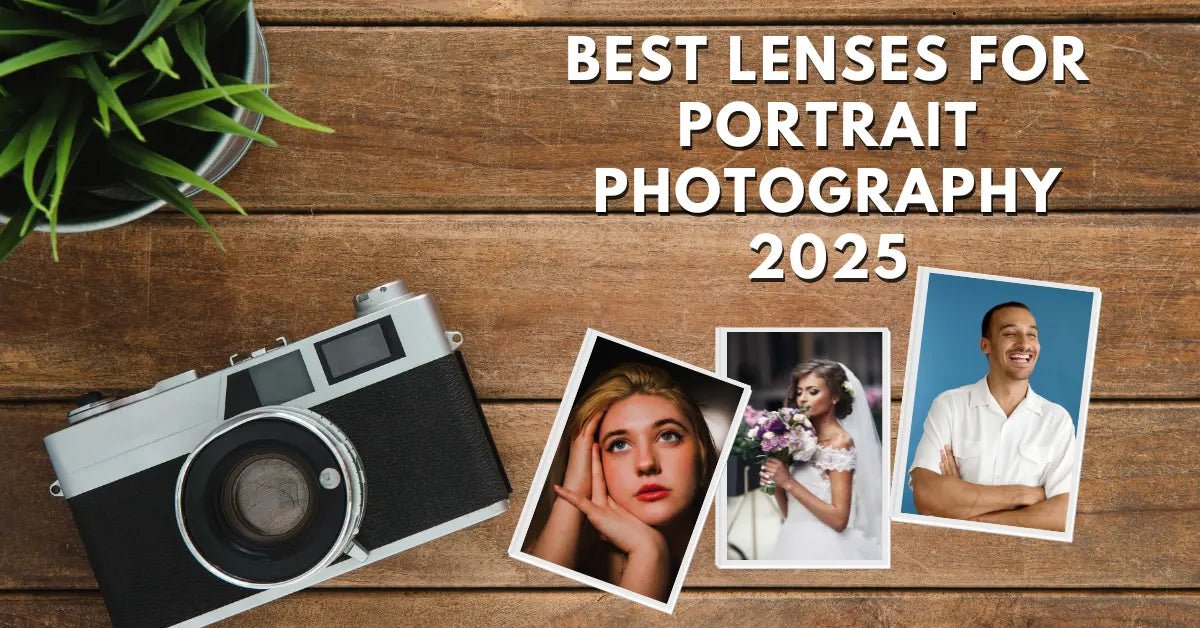 Best Lenses For Portrait Photography For 2025